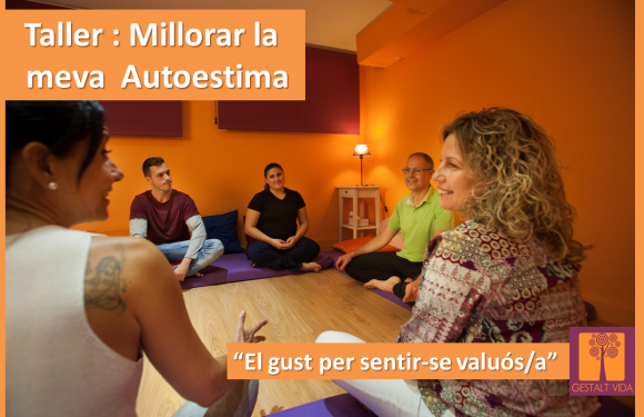 Taller : Millorar la meva Autoestima