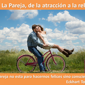 Taller:  La Pareja, de la atracción a la relación